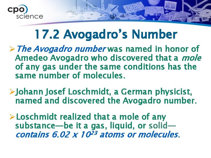17. 2 Avogadro’s Number ØThe Avogadro number was named in honor of Amedeo Avogadro