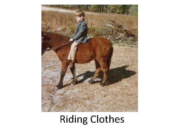 Riding Clothes 