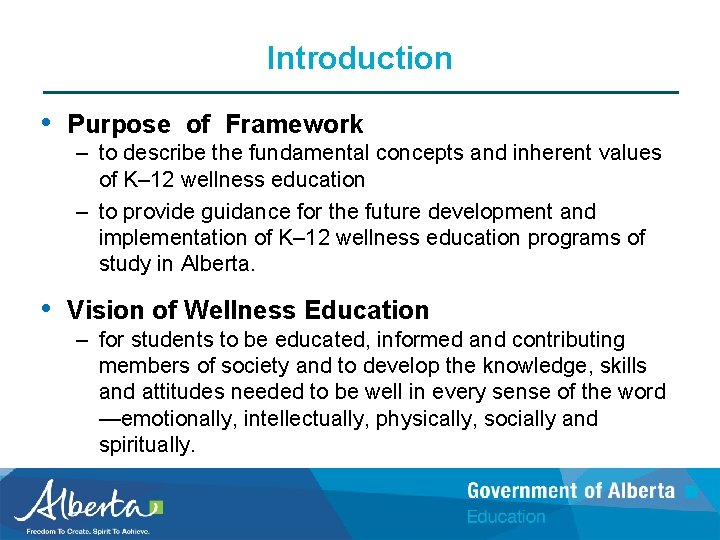 Introduction • Purpose of Framework – to describe the fundamental concepts and inherent values