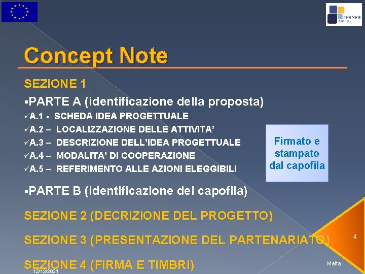 Concept Note SEZIONE 1 §PARTE A (identificazione della proposta) üA. 1 üA. 2 –