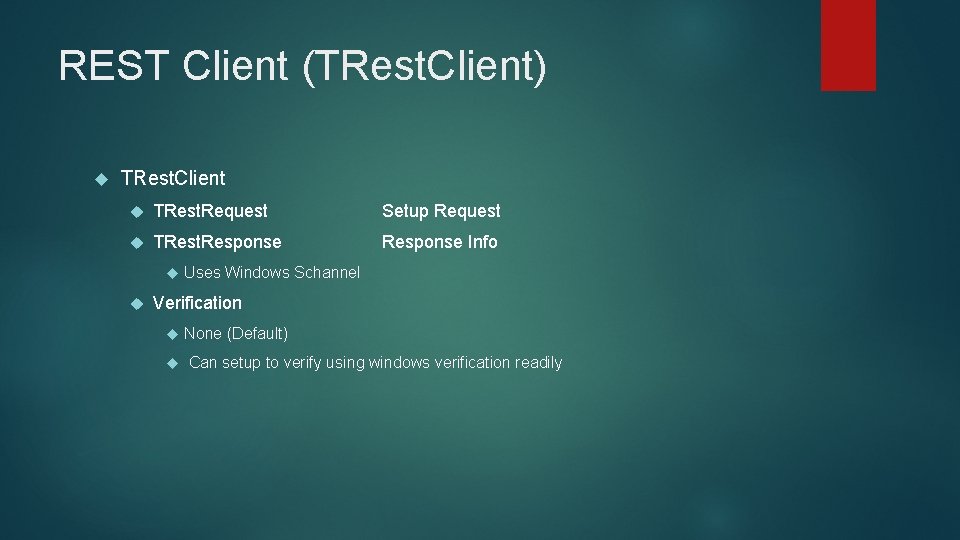 REST Client (TRest. Client) TRest. Client TRest. Request Setup Request TRest. Response Info Uses