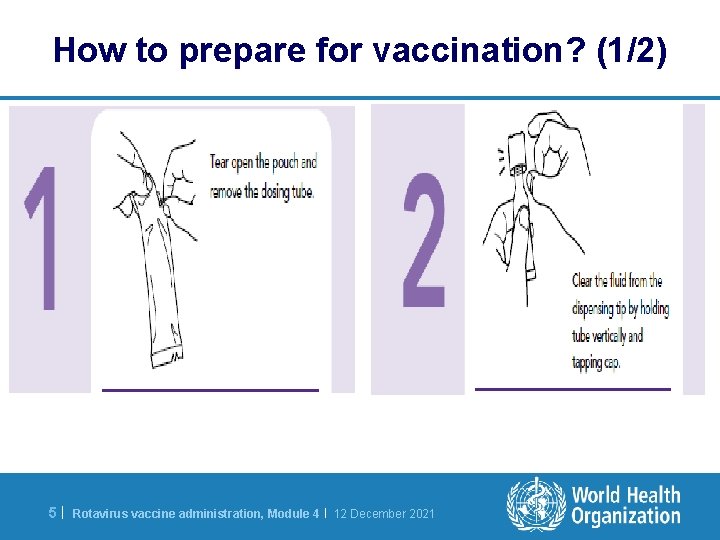 How to prepare for vaccination? (1/2) 5| Rotavirus vaccine administration, Module 4 | 12