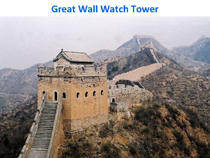 Great Wall Watch Tower 