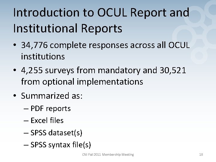 Introduction to OCUL Report and Institutional Reports • 34, 776 complete responses across all