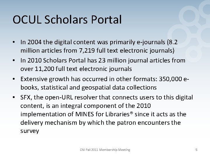 OCUL Scholars Portal • In 2004 the digital content was primarily e-journals (8. 2