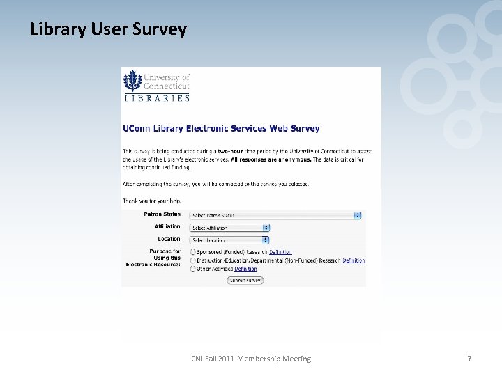 Library User Survey CNI Fall 2011 Membership Meeting 7 