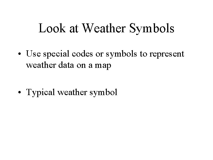 Weather and Climate Air Masses and Weather Maps