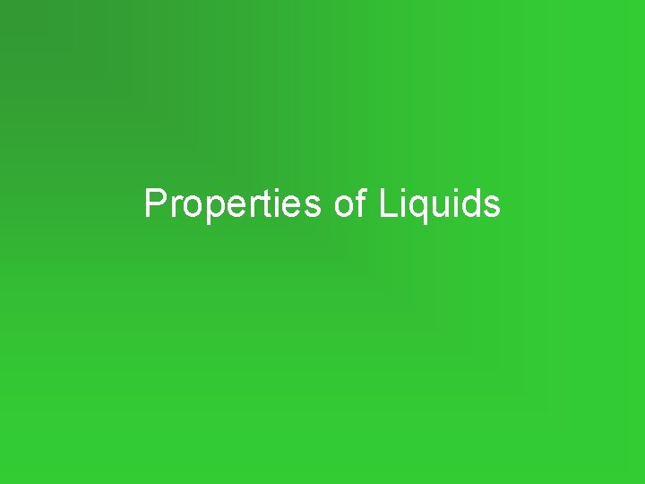 Properties of Liquids 