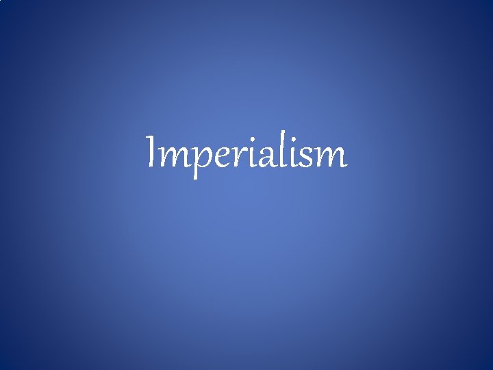 Imperialism 