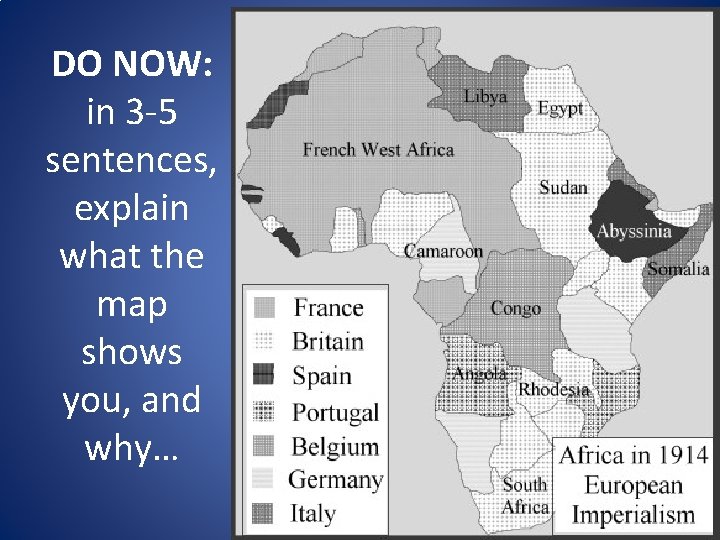 DO NOW: in 3 -5 sentences, explain what the map shows you, and why…