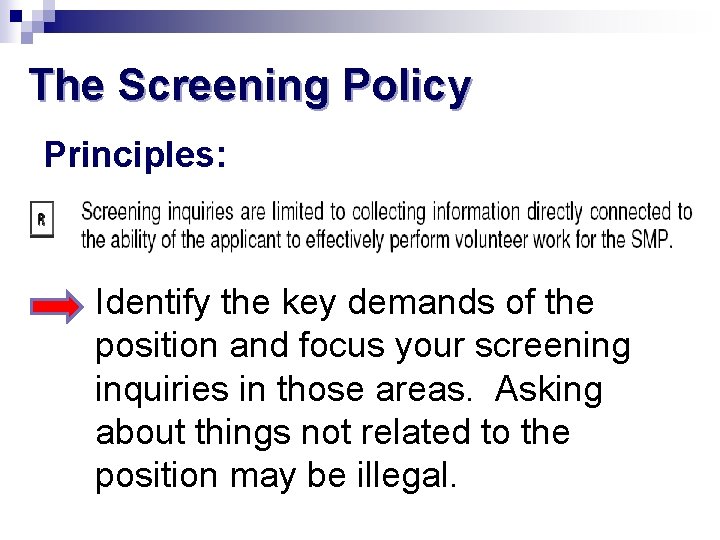 The Screening Policy Principles: Identify the key demands of the position and focus your