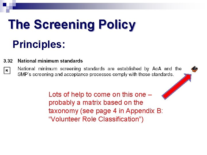 The Screening Policy Principles: Lots of help to come on this one – probably