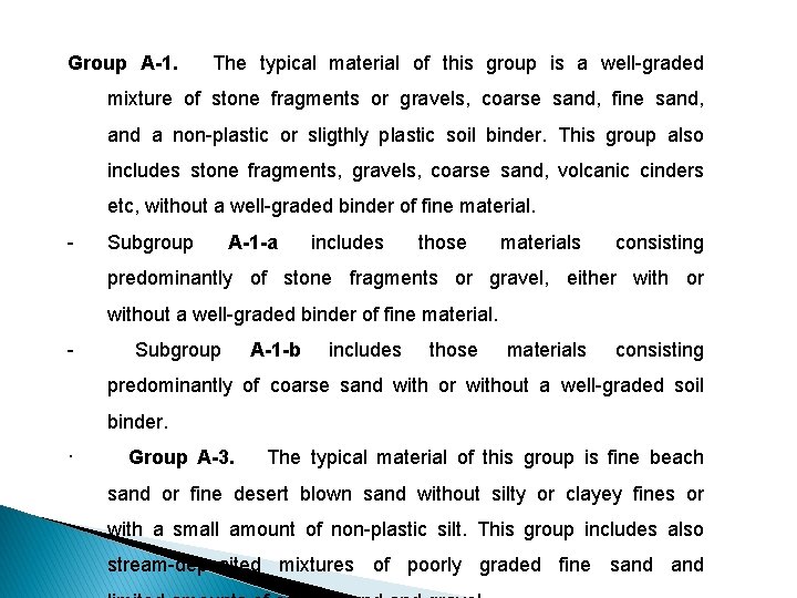 Group A-1. The typical material of this group is a well-graded mixture of stone