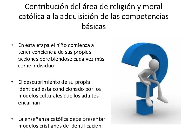 Contribución del área de religión y moral católica a la adquisición de las competencias