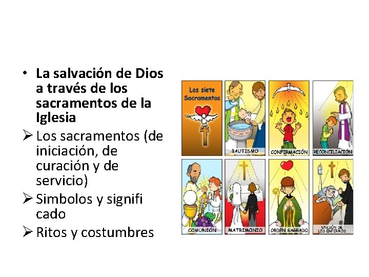  • La salvación de Dios a través de los sacramentos de la Iglesia