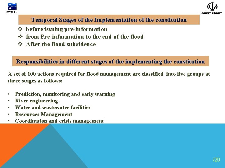 IWRM Co. Ministry of Energy Temporal Stages of the Implementation of the constitution v