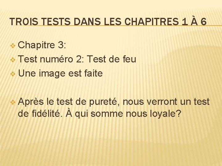 TROIS TESTS DANS LES CHAPITRES 1 À 6 v Chapitre 3: v Test numéro