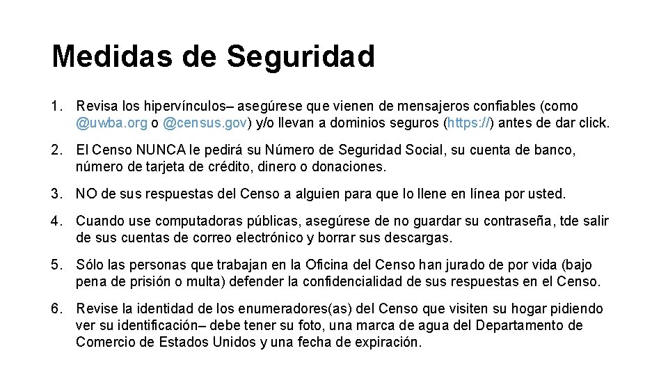 Medidas de Seguridad 1. Revisa los hipervínculos– asegúrese que vienen de mensajeros confiables (como