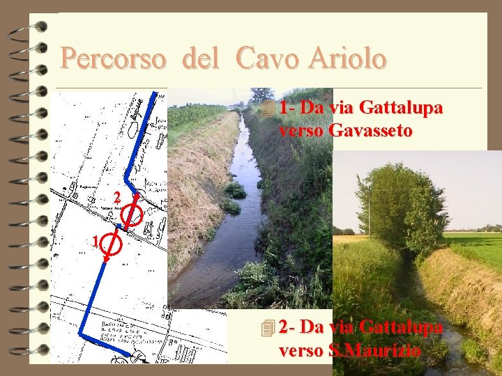 Percorso del Cavo Ariolo 4 1 - Da via Gattalupa verso Gavasseto 2 1