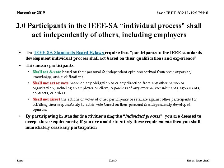 November 2019 doc. : IEEE 802. 11 -19/1753 r 0 3. 0 Participants in