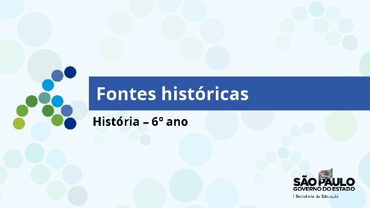 Fontes históricas História – 6º ano 