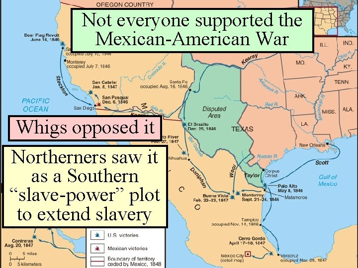 Not everyone supported War the Opposition to the Mexican-American War Whigs opposed it Northerners