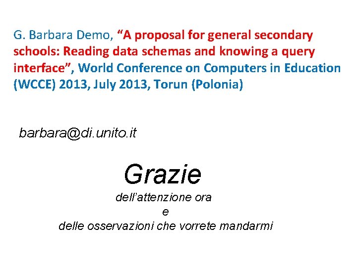 G. Barbara Demo, “A proposal for general secondary schools: Reading data schemas and knowing