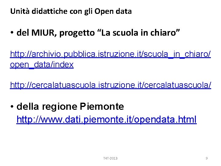 Unità didattiche con gli Open data • del MIUR, progetto “La scuola in chiaro”