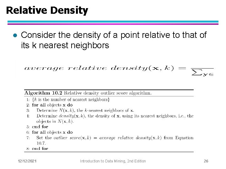 Relative Density l Consider the density of a point relative to that of its