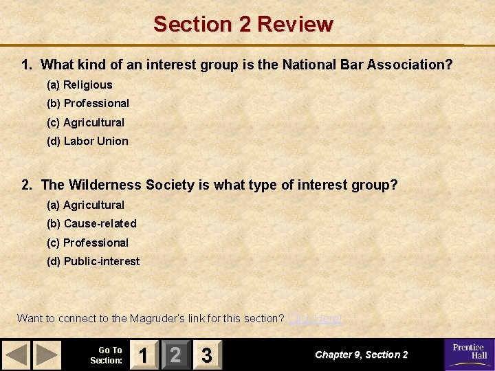 Section 2 Review 1. What kind of an interest group is the National Bar