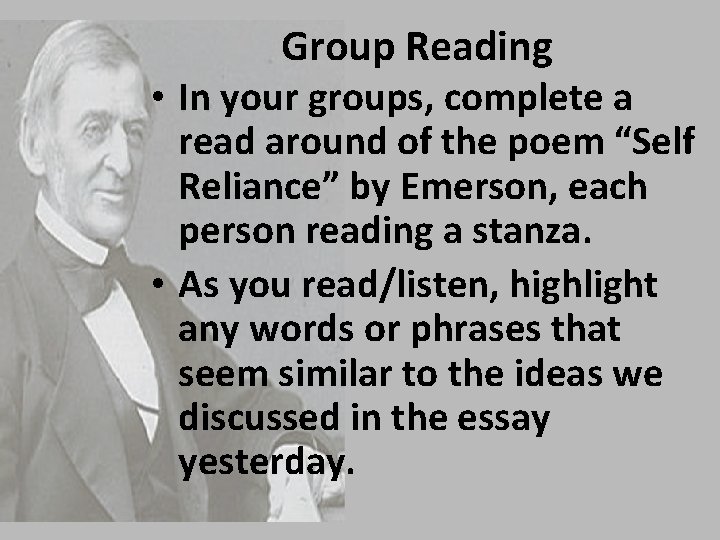 Group Reading • In your groups, complete a read around of the poem “Self