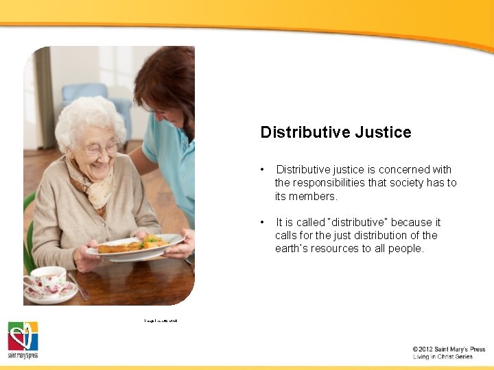 Distributive Justice Image in shutterstock • Distributive justice is concerned with the responsibilities that