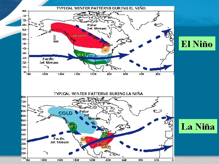 North Ameri can jet stream El Niño La Niña North Ameri can jet stream El Niño La Niña