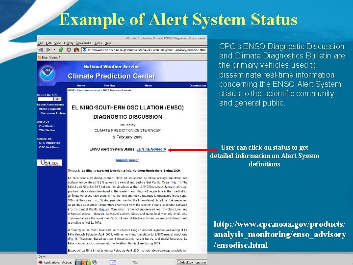 Example of Alert System Status CPC’s ENSO Diagnostic Discussion and Climate Diagnostics Bulletin are Example of Alert System Status CPC’s ENSO Diagnostic Discussion and Climate Diagnostics Bulletin are