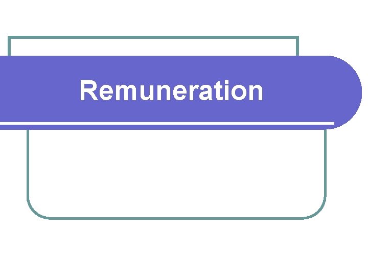 Remuneration 