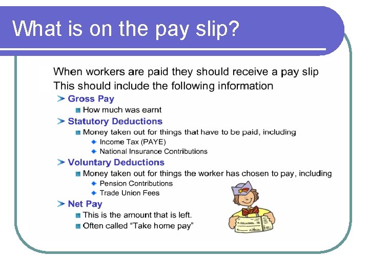 What is on the pay slip? 