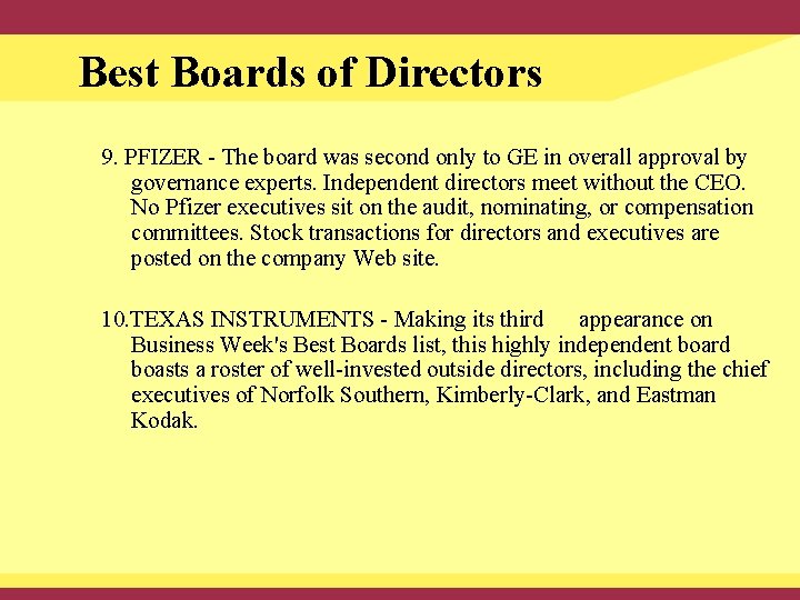 Best Boards of Directors 9. PFIZER - The board was second only to GE