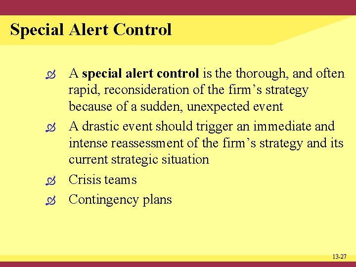 Special Alert Control A special alert control is the thorough, and often rapid, reconsideration