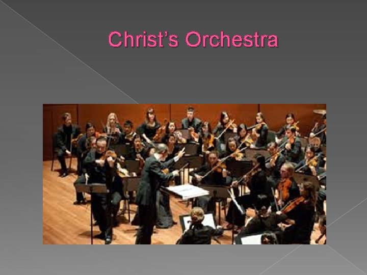 Christ’s Orchestra 