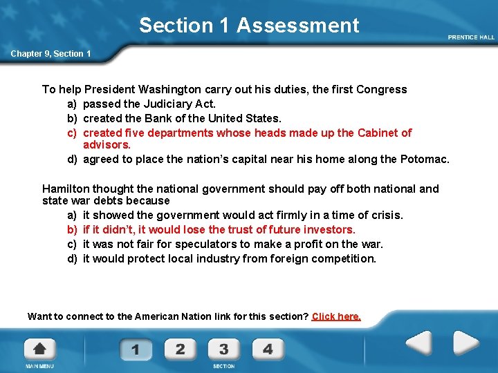 Section 1 Assessment Chapter 9, Section 1 To help President Washington carry out his