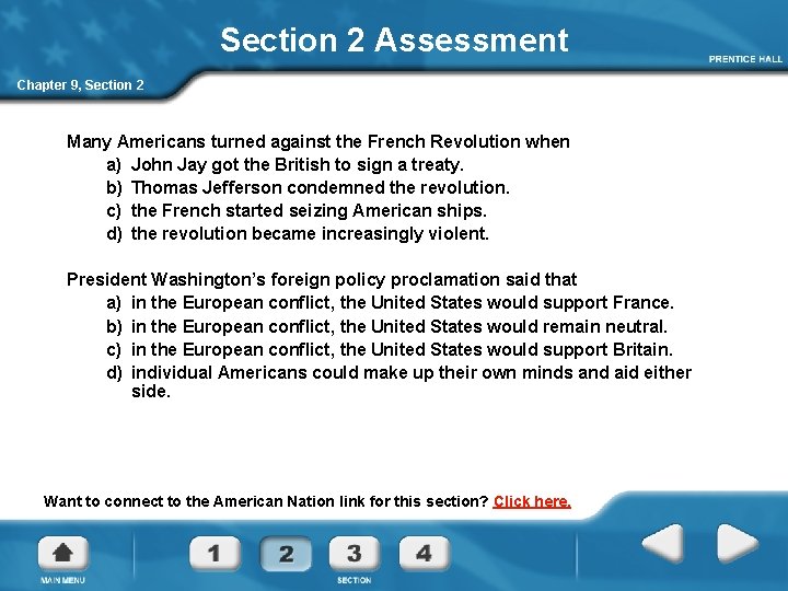 Section 2 Assessment Chapter 9, Section 2 Many Americans turned against the French Revolution