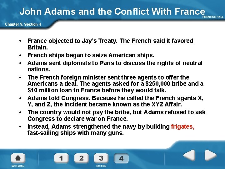 John Adams and the Conflict With France Chapter 9, Section 4 • • France