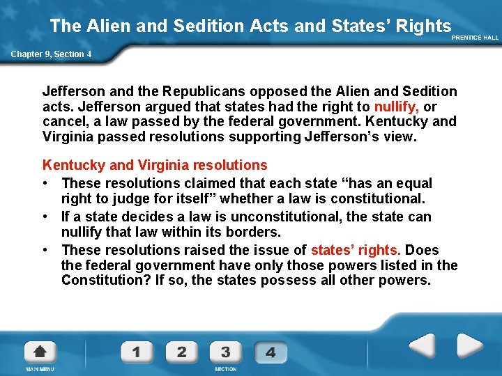 The Alien and Sedition Acts and States’ Rights Chapter 9, Section 4 Jefferson and