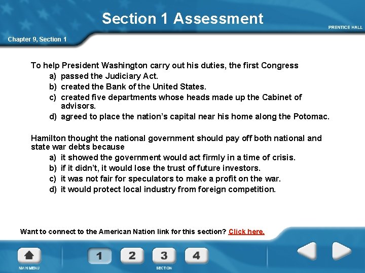 Section 1 Assessment Chapter 9, Section 1 To help President Washington carry out his