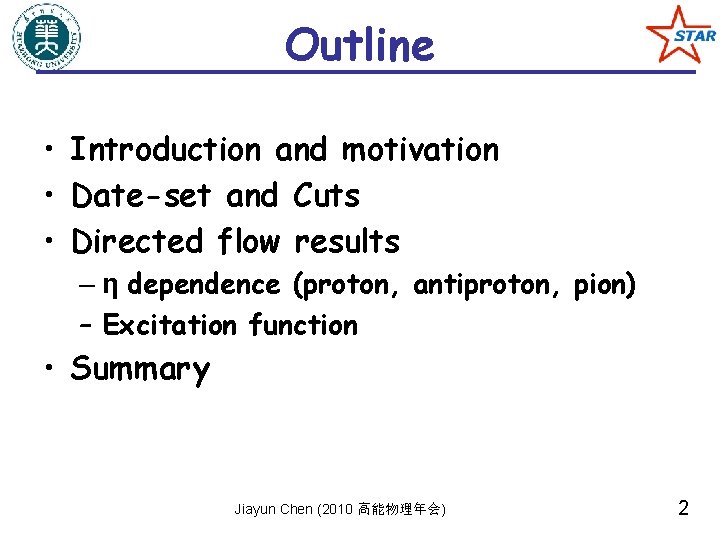 Outline • Introduction and motivation • Date-set and Cuts • Directed flow results –