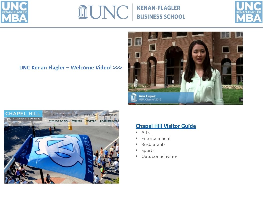 UNC Kenan Flagler – Welcome Video! >>> Chapel Hill Visitor Guide • • •