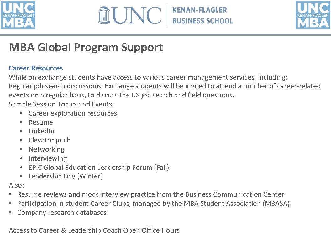 MBA Global Program Support Career Resources While on exchange students have access to various