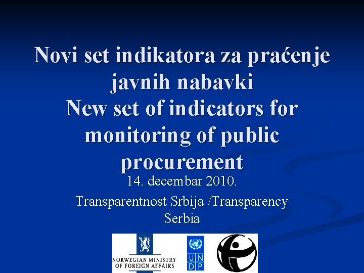 Novi set indikatora za praćenje javnih nabavki New set of indicators for monitoring of