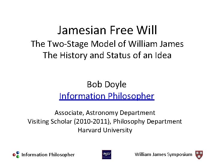 Jamesian Free Will The Two-Stage Model of William James The History and Status of