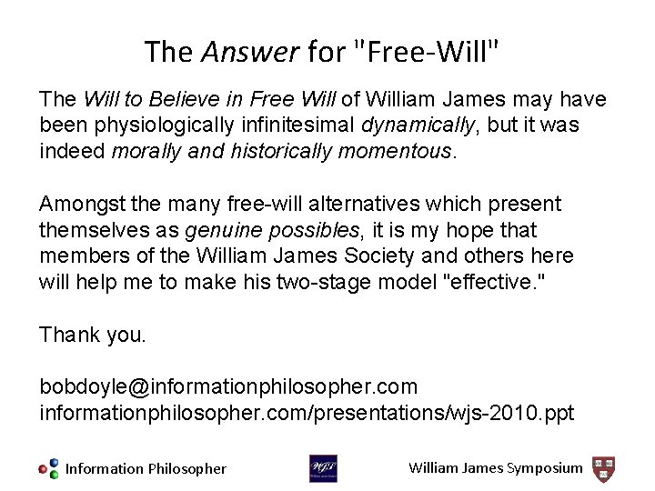 The Answer for "Free-Will" The Will to Believe in Free Will of William James